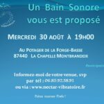 Un bain sonore vous est proposé le mercredi 30 août à La Chapelle Montbrandeix (87)