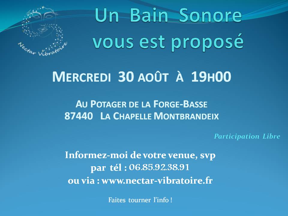 Un bain sonore vous est proposé le mercredi 30 août à La Chapelle Montbrandeix (87)