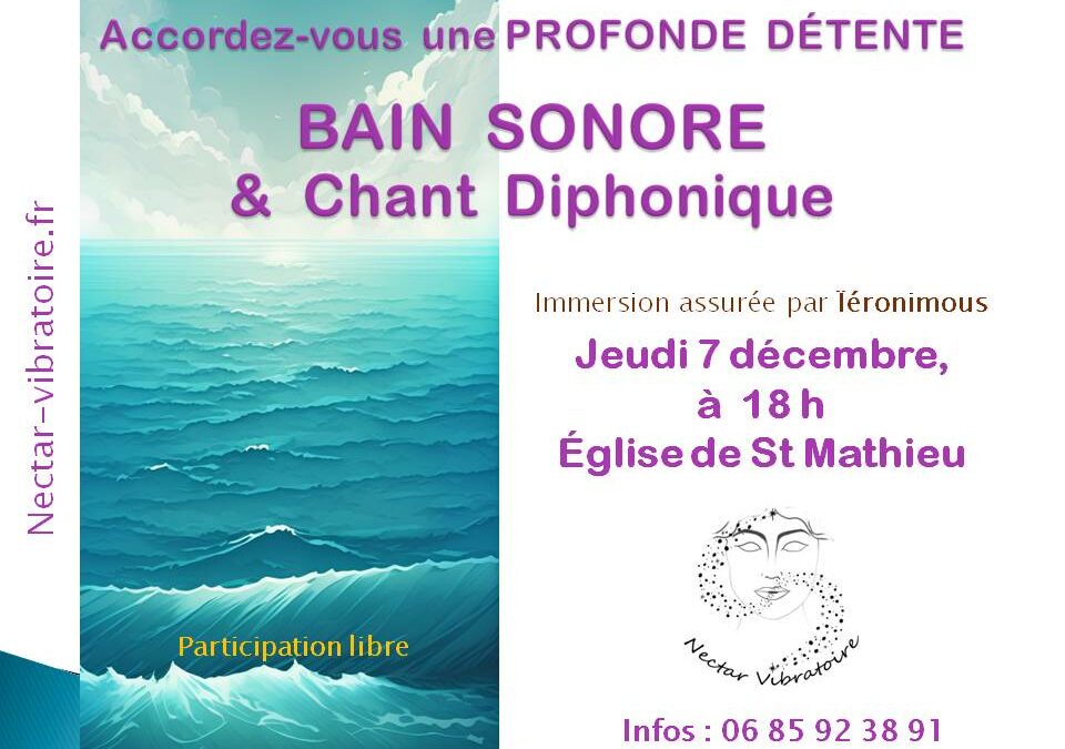 Un Bain Phonore vous est offert le 7 décembre à Saint Mathieu (87)