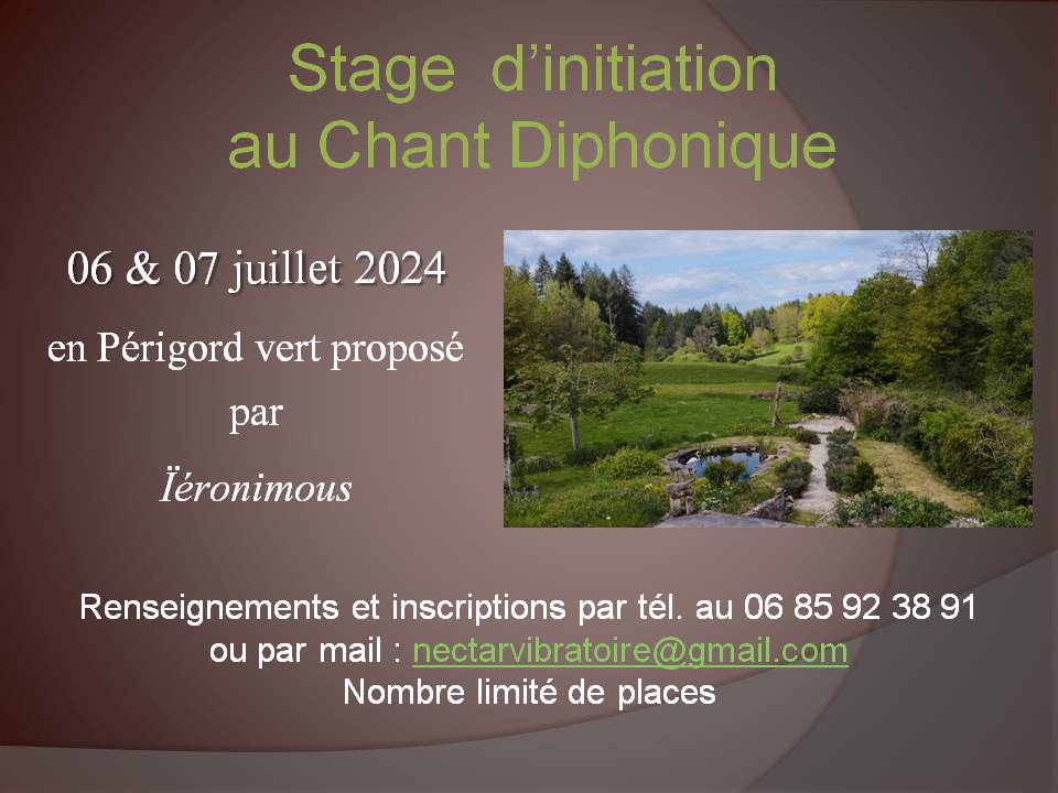 Stage d’initiation au Chant Diphonique les 6 & 7 juillet en Périgord vert.